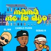 Mamá Me Lo Dijo (Explicit) - Camilo Puinn&Sebas R&El Mr
