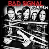 Scream - Bad Signal