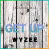 Get Up (Extended Mix) - Wyzee