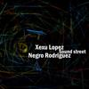 Experience - Xexu Lopez&Negro Rodriguez