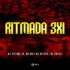Ritmada 3x1 (feat. DJ PHFive|Explicit) - MC VITINHO ZS&MC GW&Mc Nectar&Dj PHFive