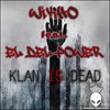 Klan Is Dead (ft. El Del Power) - Wikho&El Del Power