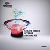 Get Loud (Original Mix) - Stoltz&Ferrer