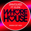 Wanna Get High - 2involved&Eleni