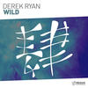 Wild (Extended Mix) - Derek Ryan