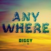 Anywhere - Diggy Simmons&PJ