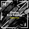 Hypebeat - Dzeko&Kris Kaiden