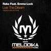 Live The Dream (Original Mix) - Rake&Emma Lock