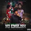 No English (Explicit) - Jay tha Drank Leo&Young OG&Go Yayo