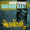 Balkan Beat (Radio Edit) - Roman Pushkin