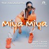 Miya Miya - TDK Macassette&Zuma&Reece Madlisa&LuuDadeejay