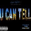 U Can Tell (Explicit) - All World X