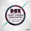 Don't Stop The Rhythm (Original Mix) - Dany Cohiba&RanchaTek