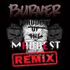 MADDEST of the MADDEST (Remix|Explicit) - AM&Burner&Tiny Boost&Onefour&M24