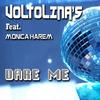 Dare Me (Extended Mix) - Voltolina's&Monica Harem