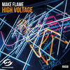 High Voltage (Extended Mix) - MakeFlame