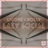 Lazy Social - LigOne&Holly