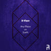 Any Place on Earth (Original Mix) - D Flect