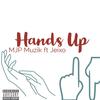 Hands Up(feat. Jeixo) - MJP Muzik&Jeixo