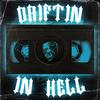 DRIFTIN’ IN HELL (feat. STRAWANGLE) (Explicit) - HELLI&STRAWANGLE