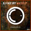 Water (Original Mix) - DJ Face Off