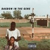 DAGBON IN THE GENE (s) - BlaqVibe