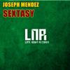 Sextasy (Original Mix) - Joseph Mendez