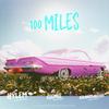 100 Miles - HYLEM&grantdakidd&CieMie