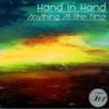 Anything At The Time (Original Mix) - Hand in Hand