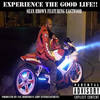 Experience the Good Life!!(feat. Eastwood) (Explicit) - Sean Brown&Eastwood