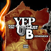 Yep U Must Be (Explicit) - Travis Ford&IceWata Rock