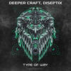 Type of Way (Explicit) - Deeper Craft&Diseptix