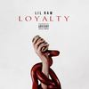 Loyalty (Explicit) - Lil Raw