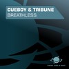 Breathless (Gainworx Remix) - Cueboy&Tribune