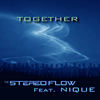 Together (Club Mix) - The Stereo Flow&Nique