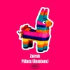 Piñata (Wristboi Remix) - Zairah