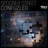 Confuzled (Original Mix) - Spooner Street
