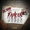 Famous (Explicit) - Joe Dubb&A Steel