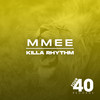 Killa Rhythm - MMEE