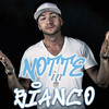 Notte In Bianco - Big Rapo
