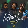 Mona Lisa(feat. Black T) (Explicit) - Phenix Family&Black T