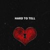 Hard to Tell(feat. Devaroux) (Explicit) - Gremlin&Devaroux