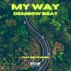 My Way(feat. Betto Music) - Socio Records Music&Betto Music