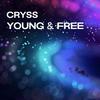 Young & Free - Cryss