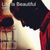 Life Is Beautiful (Clean) - Domini&Border To Border Production