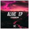 Alive (Original Mix) - Cloud&Beam