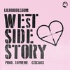 west side story (Explicit) - lilbubblegum&Ciscaux