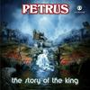 The Story of the King - Petrus