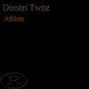 Athlete (Original Mix) - Dimitri Twitz