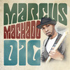 Dig - Marcus Machado